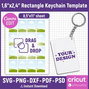 May include: A digital template for creating 1.6" x 2.4" rectangle keychains. The template includes 12 blank rectangles on an 8.5" x 11" sheet. The text "DRAG & DROP" is included on the template. The template is compatible with Canva, Cricut, and Silhouette.