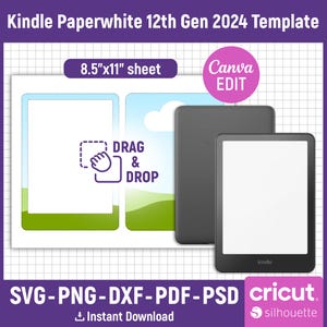 May include: A digital template for Kindle Paperwhite 12th Gen 2024, featuring a design for an 8.5"x11" sheet. Includes a "Drag & Drop" graphic and "Canva EDIT" text. The image also displays a Kindle device and offers SVG, PNG, DXF, PDF, and PSD file formats.