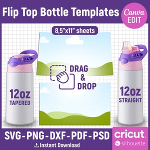May include: Two 12-ounce flip top water bottles with purple lids and pink accents. One bottle is labeled "12oz TAPERED" and the other is labeled "12oz STRAIGHT". The bottles are on a white background with a green and blue landscape behind them. The text "DRAG & DROP" is in a white box with a purple outline. The text "8.5"x11" sheets" is above the bottles. The text "SVG-PNG-DXF-PDF-PSD" is below the bottles. The text "cricut" and "silhouette" are below the text "SVG-PNG-DXF-PDF-PSD". The text "Instant Download" is below the text "cricut" and "silhouette".