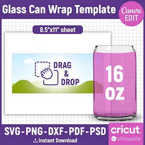 May include: A glass can wrap template with the text "Glass Can Wrap Template" and "8.5"x11" sheet". The image includes a pink 16 oz glass can and the words "DRAG & DROP". The template is available in SVG, PNG, DXF, PDF, and PSD formats.