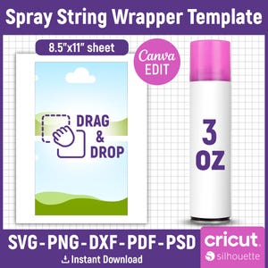 May include: A white spray bottle with a pink cap and the text "3 OZ" next to a template that says "DRAG & DROP" on an 8.5"x11" sheet. The image also includes the text "Spray String Wrapper Template" and "SVG-PNG-DXF-PDF-PSD".