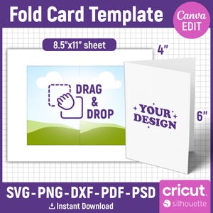 May include: Fold card template with a white folded card that is 4" wide and 6" tall. The template includes a sheet that is 8.5" x 11". The text "DRAG & DROP" and "YOUR DESIGN" are visible. The image also includes the text "SVG-PNG-DXF-PDF-PSD" and "Instant Download".