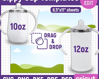 May include: Two white sippy cups with clear lids and handles. The cups are on a white grid background. The smaller cup says "10oz" and the larger cup says "12oz". The text "DRAG & DROP" is in a box with a hand icon. The text "8.5"x11" sheets" is above the cups. The text "SVG-PNG-DXF-PDF-PSD" is at the bottom of the image. The text "cricut. silhouette" is at the bottom right of the image.