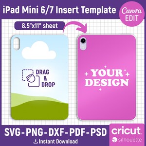 May include: An iPad Mini 6/7 insert template with a pink and blue design. The template includes the text "DRAG & DROP" and "YOUR DESIGN". The image also includes the text "SVG-PNG-DXF-PDF-PSD" and "Instant Download".