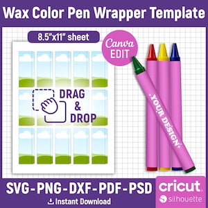 May include: A template for wax colour pen wrappers with a white background and a grid pattern. The design includes a "Drag & Drop" section and a "Canva EDIT" button. Four pink pens with colourful tips are displayed, one with the text "YOUR DESIGN+".