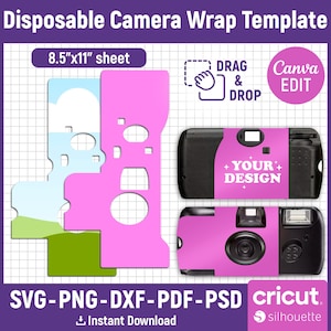 May include: A template for a disposable camera wrap, featuring a pink die-cut design and two wrapped cameras. The design includes the text "8.5"x11" sheet", "Drag & Drop", "Canva EDIT", and "Your Design". Formats include SVG, PNG, DXF, PDF, and PSD.