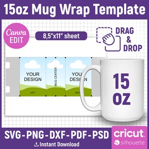Puede incluir: Una plantilla para envolver una taza de 15 oz con un dise&ntilde;o. La plantilla est&aacute; dividida en tres secciones: izquierda, centro de la taza y derecha. La plantilla est&aacute; sobre un fondo de cuadr&iacute;cula blanca. El texto "DRAG & DROP" est&aacute; en un cuadro blanco con un borde morado. El texto "15oz Mug Wrap Template" est&aacute; en la parte superior de la imagen. El texto "Canva EDIT" est&aacute; en un c&iacute;rculo rosa. El texto "8.5"x11" sheet" est&aacute; debajo del c&iacute;rculo rosa. El texto "SVG-PNG-DXF-PDF-PSD" est&aacute; en la parte inferior de la imagen. El texto "cricut. silhouette" est&aacute; en la parte inferior derecha de la imagen. El texto "Instant Download" est&aacute; debajo del texto "SVG-PNG-DXF-PDF-PSD".