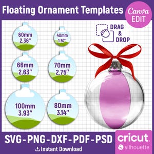 May include: A digital design template for floating ornaments. The image shows various sizes, including 2.36" (60mm), 2.63" (66mm), 2.75" (70mm), 3.14" (80mm), and 3.93" (100mm). A clear ornament with a pink interior and red ribbon is also displayed. The design is compatible with Cricut and Silhouette machines.