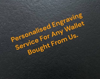 Personalised Engraving Service Fee For Any Wallet Bought From Us