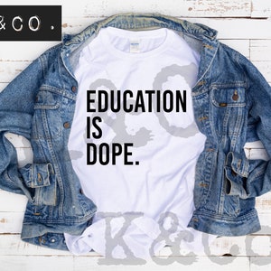 Education Is Dope Svg, Education Svg,  Teacher Svg Cut File: Cricut | Silhouette | Brother Scan & Cut | Svg, Dxf, Eps, Png