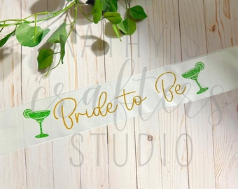 Bride to Be Margarita Sash | |Bridal Sash |Bachelorette Party Sash | Bridal Shower | Margarita Bachelorette Party | Margs and Matrimony