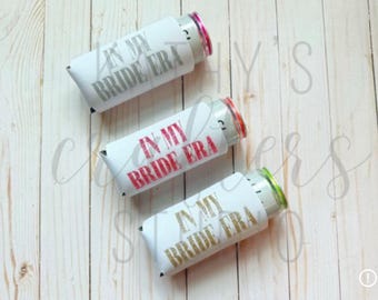 In My Bride Era Skinny Can Cooler | Bride to Be Can Cooler| Bachelorette Party Cooler| Bridal Shower Cooler  | Can Cooler