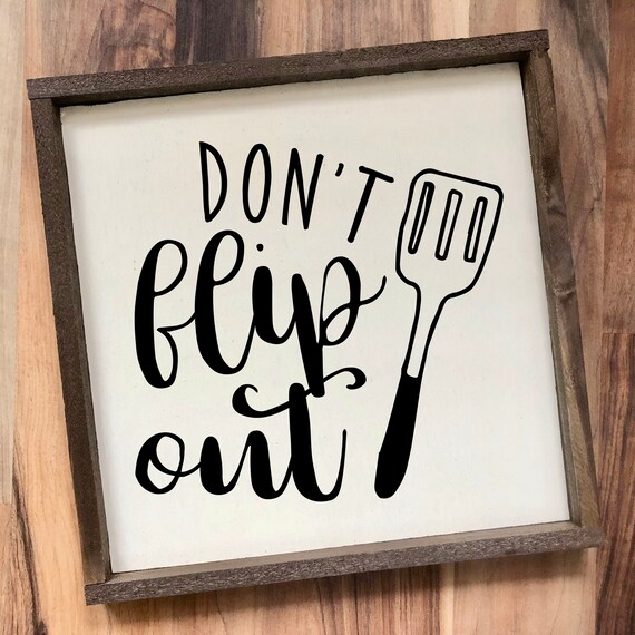 don't flip out framed wood kitchen sign funny kitchen | etsy