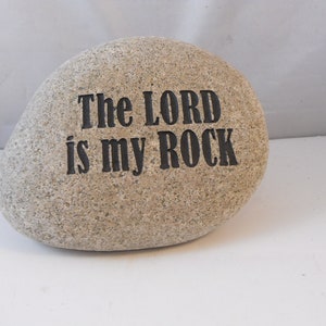 Sign the LORD is My Rock Handmade Engraved River Rock, Religion Gift ...