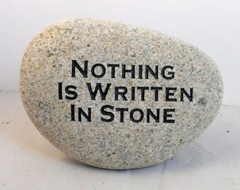 Engraved "Nothing is Written in Stone" in Nature's Stone, Funny Desk Art, Office Gift for Manager, Gift for Encouragement / FREE SHIPPING