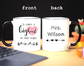 It takes a big heart to shape little minds,Teacher coffee mug,Custom coffee mug,personalized mug,Year end gift,Teacher gift ideaS OC-TC-06