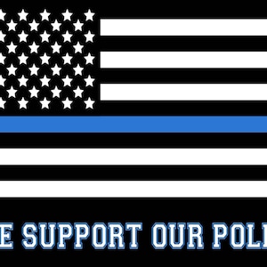 We Support Our Police Lawn Sign shipping and Stake Included - Etsy