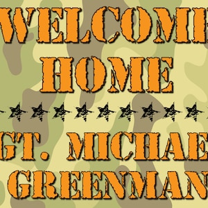 Lawn Sign Custom Personalized Welcome Home Military Camouflage Lawn Sign ***shipping and stake included***