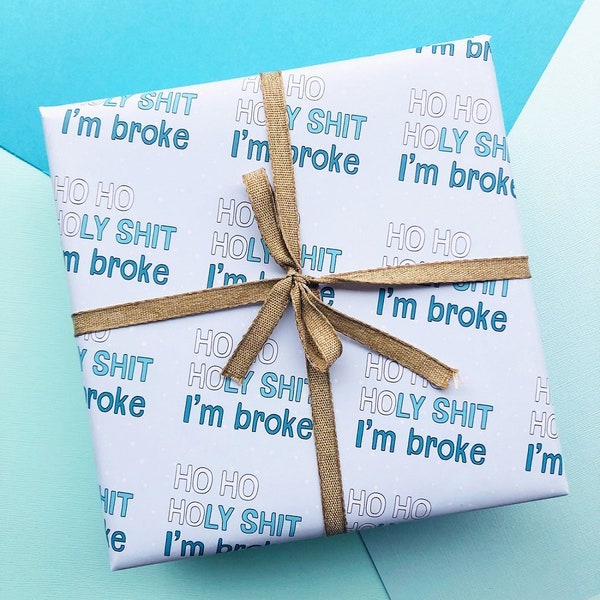 Broke Funny Wrapping Paper Christmas Gift Wrap Christmas Gift Wrapping Paper Holiday Gift Wrap Roll Gift Tag Funny Christmas Gift for Friend