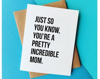 Incredible Mom Sweet Mother's Day Card - Funny Birthday Card for Mom, Sweet Greeting Card for New Mom, Best Friend