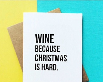 Funny Wine Christmas Card Handmade Funny Christmas Gift Funny Wine Gift Funny Holiday Card Wine Lover Gift for Co-worker, Him, Her, Mom, Dad