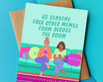 Meme Card Funny Best Friend Birthday Card Funny Friendship Card Funny Card for Girlfriend, Friend Sarcastic Gift for Best Friend Witty Card