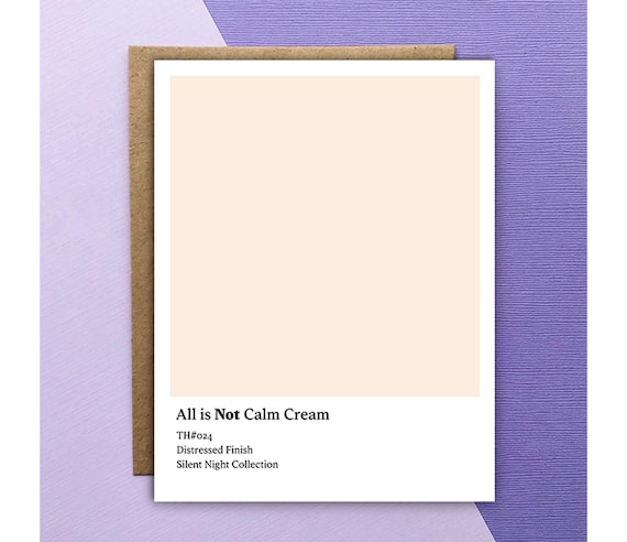 Not Calm Cream