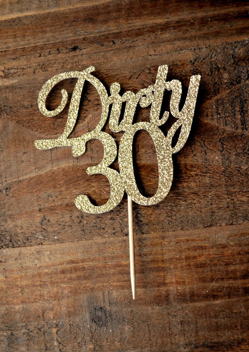 Dirty 30 Cupcake Toppers. 30th Birthday Cupcake Toppers. 30th Etsy