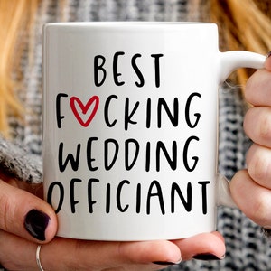 Wedding Officiant Gift | Best Wedding Officiant Coffee Mug | Best Fucking Wedding Officiant Ever | Bridal Party Gift for Wedding Officiant