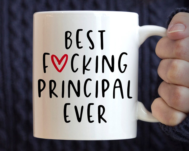 Funny Principal Gift Best Principal Ever Mug Principal Etsy
