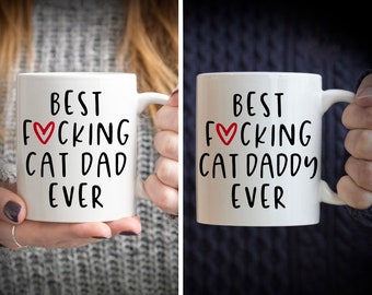 Funny Cat Dad Gift | Cat Daddy Gift | Best Cat Dad Ever Mug | Cat Dad Gift Mug | Gift for Cat Dad | Best Fucking Cat Dad Ever