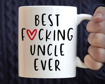 Lustige Onkel Geschenk | Beste Onkel jemals Becher | Onkel Kaffeebecher | Beste Ficken Onkel je Becher