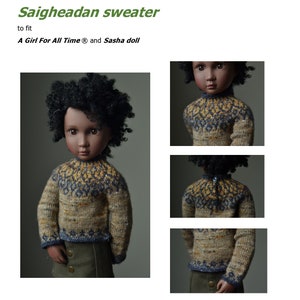 Knitting pattern Saigheadan Sweater to fit A Girl for All Time & Sasha