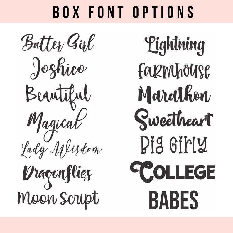 以下が含まれることがあります： さまざまなフォントオプションを示す画像。上部に「BOX FONT OPTIONS」というテキストがあります。「Batter Girl」、「Lightning」、「Farmhouse」、「College」などのフォントの例が、白地の背景に黒で表示されています。