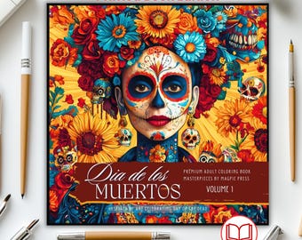 Könnte beinhalten: Ein quadratisches Malbuch mit dem Titel Dia de los Muertos Volume 1, das eine lebendige Illustration einer Person mit Totenkopf-Gesichtsbemalung zeigt, umgeben von bunten Ringelblumen, Rosen und kleinen Totenköpfen vor gelbem Hintergrund.