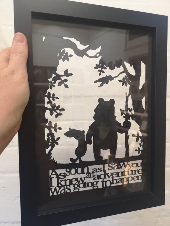 As soon as I saw you I knew an adventure was going to happen - Winnie the Pooh inspired papercut