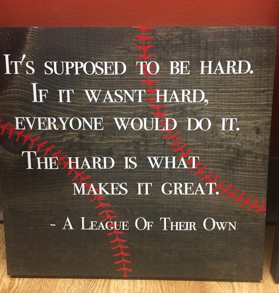 A League Of Their Own Quote Sign Etsy