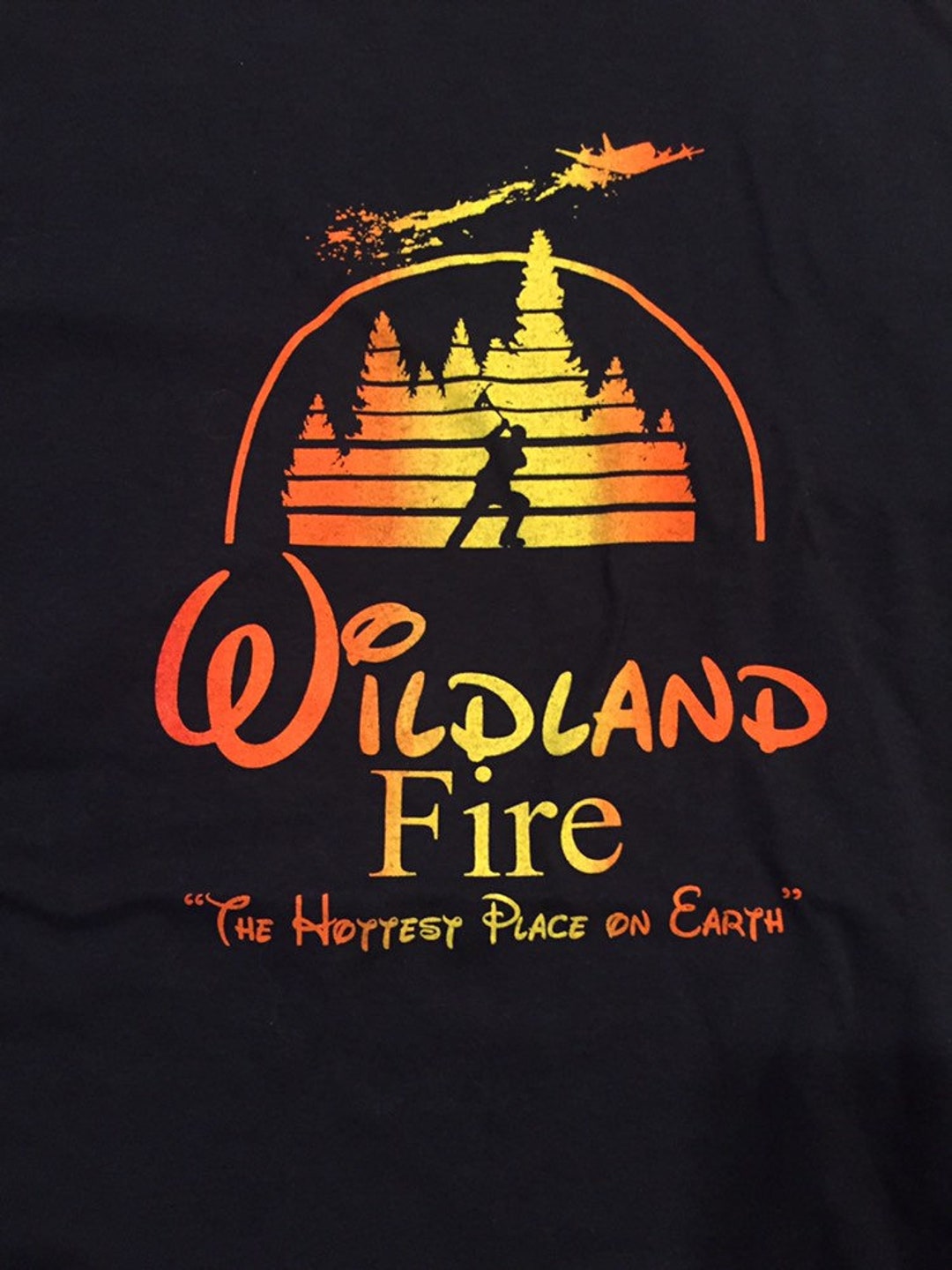 Wildland Fire: the Hottest Place on Earth T-shirt - Etsy