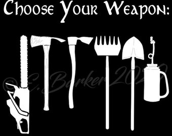 Choose Your Weapon Wildland Firefighter T-shirt
