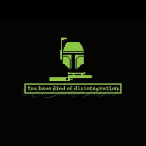 Boba Fett You have died of disintegration T-shirt, unisex
