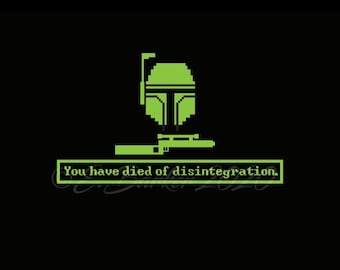 Boba Fett You have died of disintegration T-shirt, unisex