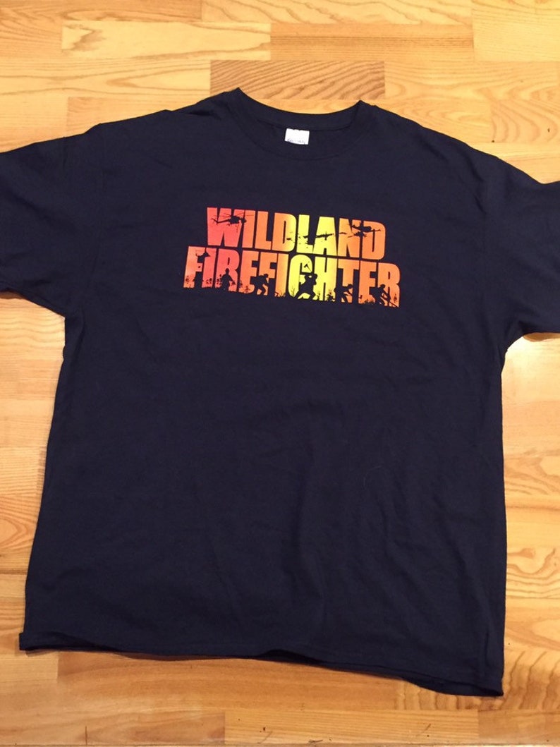 Wildland Firefighter Tshirt Etsy