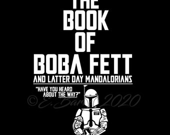 Book of Boba Fett and Latter Day Mandalorians T-shirt, unisex