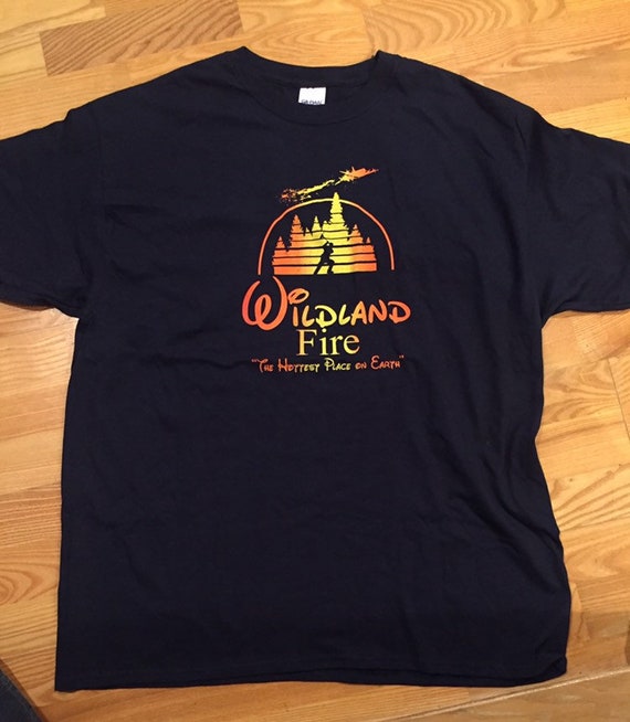 Wildland Fire: the Hottest Place on Earth T-shirt - Etsy