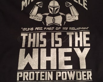 Mando Muscle: This is the Whey T-shirt, unisex