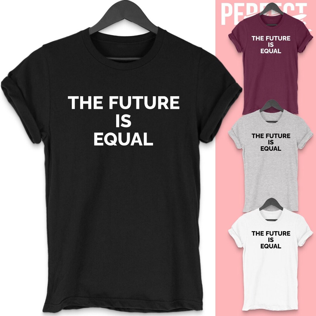 The Futur is Equal Equal Rights human Rights Feminism - Etsy