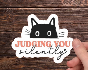 Funny Cat Sticker Die Cut Sticker journal laptop sticker planner Judging You Silently stickers gift scrapbook sticker cute cat sticker funny