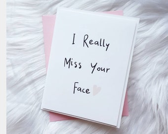 Really Miss Your Face Greeting Card - Thinking of You - Miss You Card - Love Cards - Greeting Cards - Social Distance - Relationship Card