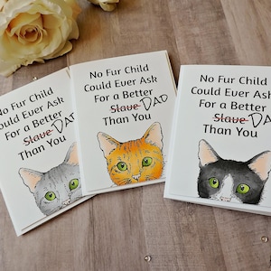 Aucun enfant en fourrure ne pourrait demander une meilleure carte pour la fête des pères, papa chat, carte papa chat, bonne fête des pères, carte drôle, carte d'anniversaire homme vierge