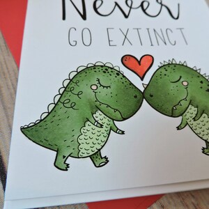 Our Love Will Never Go Extinct Dinosaur Love Greeting Card Valentine Anniversary I Love You Valentine's Day Card Handmade Card image 2